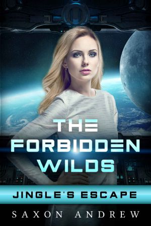 [The Forbidden Wilds 01] • The Forbidden Wilds · Jingle's Escape